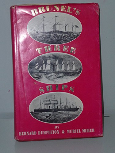 Brunel's Three Ships.