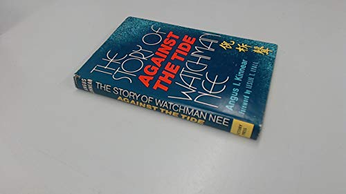 9780854762019: Against the Tide: Story of Watchman Nee