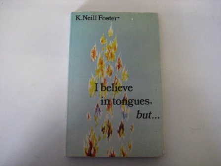 Stock image for I Believe in Tongues, But. for sale by Goldstone Books