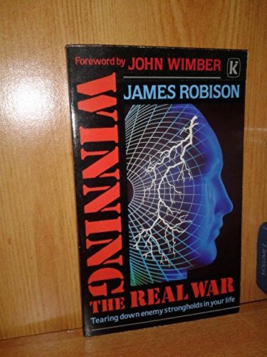 Winning the Real War (9780854762842) by Robison, James