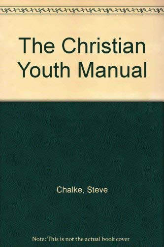 Imagen de archivo de The Christian Youth Manual a la venta por WorldofBooks