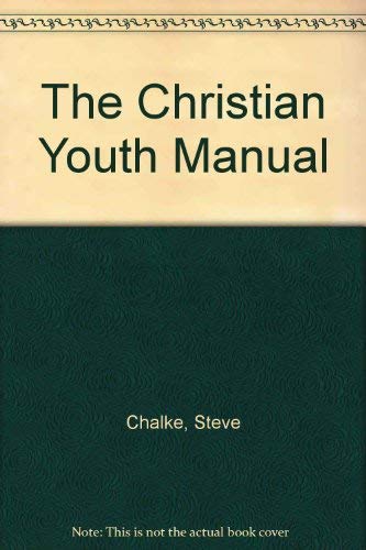 Stock image for The Christian Youth Manual for sale by WorldofBooks