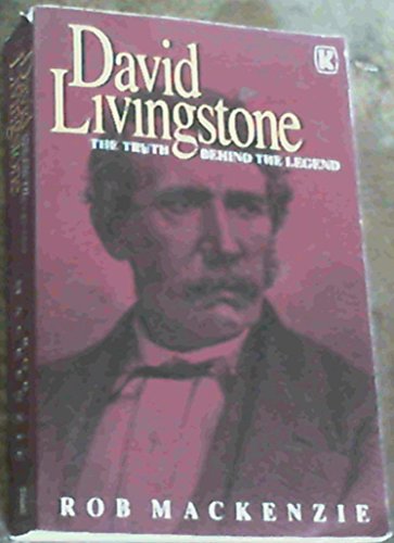 Stock image for David Livingstone: The truth behind the legend for sale by ThriftBooks-Dallas