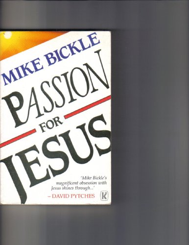 9780854764099: Passion for Jesus