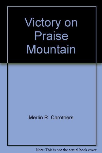 Beispielbild fr Victory on Praise Mountain zum Verkauf von AwesomeBooks