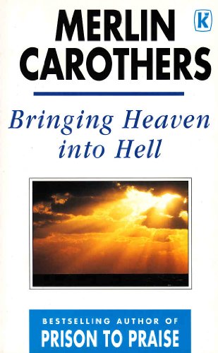 Beispielbild fr Bringing Heaven into Hell zum Verkauf von AwesomeBooks