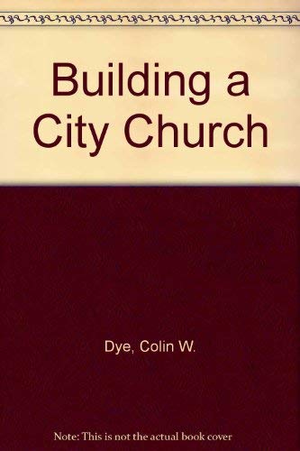 Stock image for Building a City Church for sale by WorldofBooks