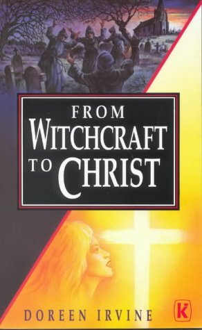 9780854765072: From Witchcraft to Christ