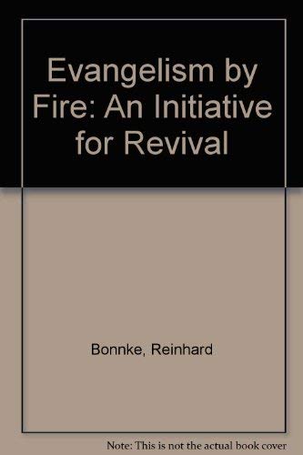 9780854765102: Evangelism by Fire: An Initiative for Revival