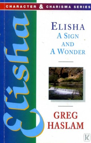 Stock image for Elisha (Character & Charisma) for sale by WorldofBooks