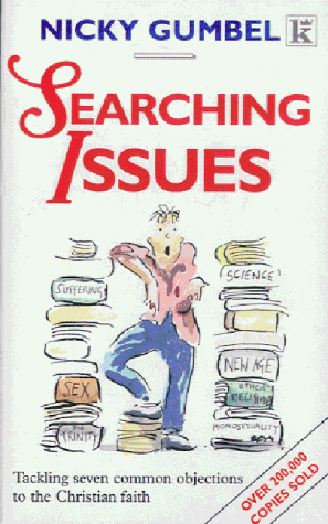 Beispielbild fr Searching Issues: Tackling Seven Common Objections to the Christian Faith zum Verkauf von Faith In Print