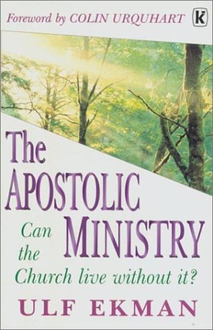 The Apostolic Ministry (9780854766376) by Ekman, Ulf