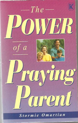 9780854766406: The Power of a Praying Parent