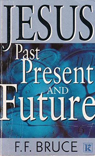 Beispielbild fr Jesus: Past, Present and Future zum Verkauf von WorldofBooks