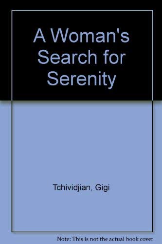 Stock image for A Woman's Search for Serenity for sale by ThriftBooks-Atlanta