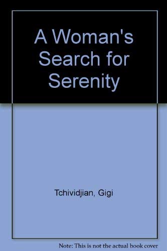 A Woman's Search for Serenity (9780854767687) by Tchividjian, Gigi Graham