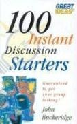 Imagen de archivo de 100 Instant Discussion Starters: Guaranteed to Get Your Group Talking! (Great ideas) a la venta por WorldofBooks