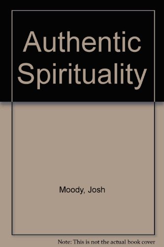 Beispielbild fr Authentic Spirituality zum Verkauf von AwesomeBooks
