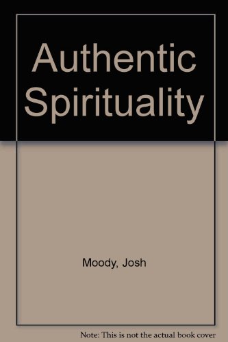 Stock image for Authentic Spirituality for sale by AwesomeBooks