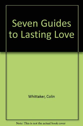 Stock image for Seven Guides to Lasting Love for sale by AwesomeBooks