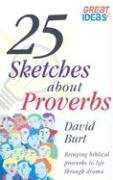 Imagen de archivo de 25 Sketches About Proverbs a la venta por WorldofBooks