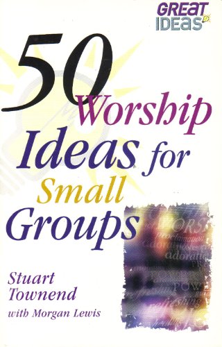 Beispielbild fr 50 Worship Ideas for Small Groups (Great Ideas S.) zum Verkauf von WorldofBooks