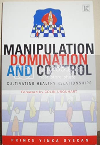 Beispielbild fr Manipulation, Domination and Control zum Verkauf von WorldofBooks