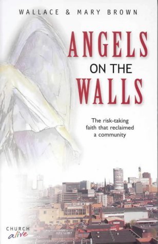 Angels on the Walls (9780854769117) by Brown, Wallace; Brown, Mary