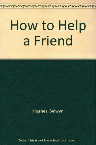 Stock image for How to Help a Friend for sale by WorldofBooks