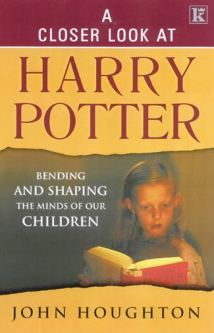 9780854769414: A Closer Look at Harry Potter: Bending and Shaping the Minds of Our Children