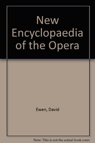 9780854780334: New Encyclopaedia of the Opera