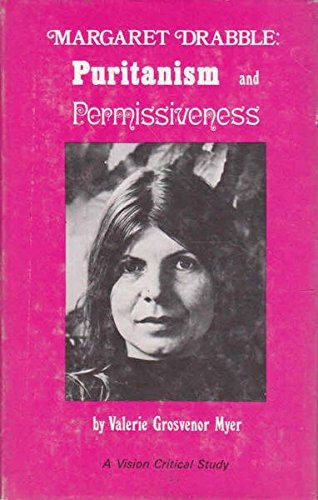 Beispielbild fr Margaret Drabble: Puritanism and Permissiveness zum Verkauf von WorldofBooks