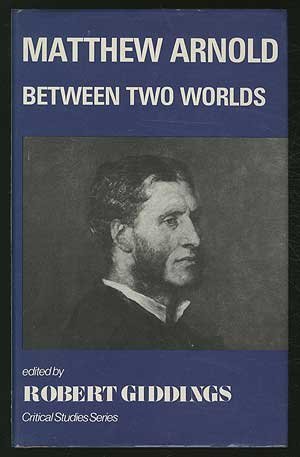 9780854781164: Matthew Arnold: Between Two Worlds
