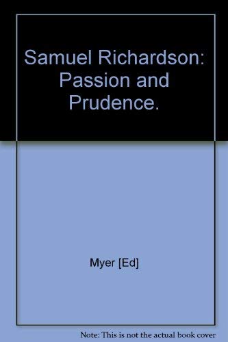 Beispielbild fr Samuel Richardson: Passion and Prudence zum Verkauf von Anybook.com