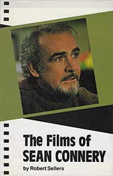 THE FILMS OF SEAN CONNERY (9780854781478) by Robert Sellers