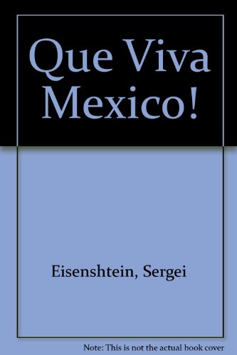 9780854782826: Que Viva Mexico!