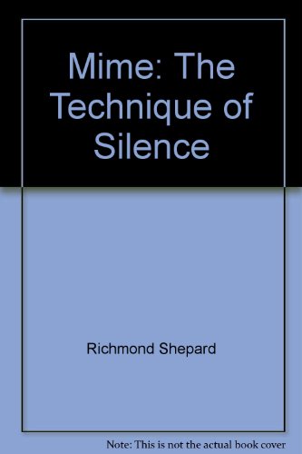 Stock image for Mime: The Technique of Silence for sale by Gareth Roberts