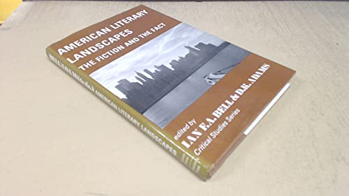 Beispielbild fr American Literary Landscapes: The Fiction and the Fact. [Critical Studies Series] zum Verkauf von G. & J. CHESTERS