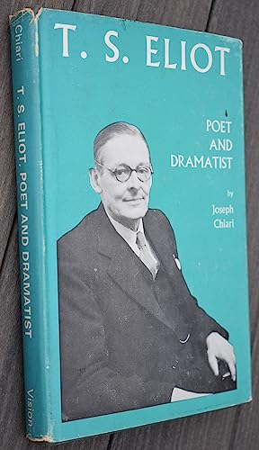 Stock image for T.S.Eliot: Poet and Dramatist for sale by Ergodebooks