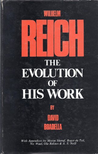 9780854783526: Wilhelm Reich: The Evolution of His Work