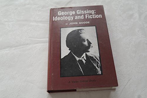 9780854783922: George Gissing: Ideology and fiction (Vision critical studies)