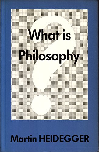 Stock image for What is Philosophy? (Was is das  die Philosophie?) for sale by AwesomeBooks