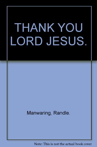 Stock image for THANK YOU LORD JESUS. for sale by Cambridge Rare Books