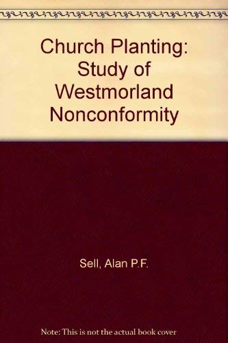 9780854790746: Church planting: A study of Westmorland nonconformity