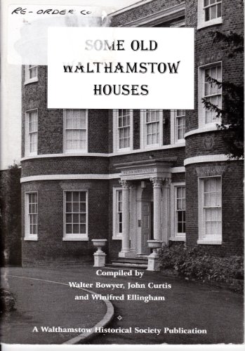 9780854800506: Some Old Walthamstow Houses