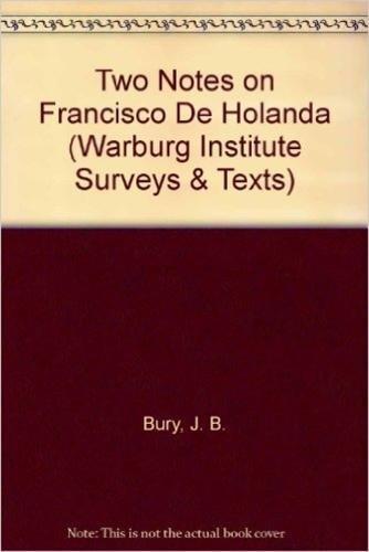 Two Notes on Francisco de Holanda by J.B. Bury