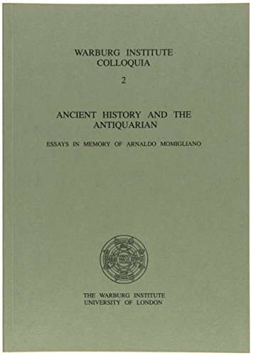 Ancient History and the Antiquarian: Essays in Memory of Arnaldo Momigliano