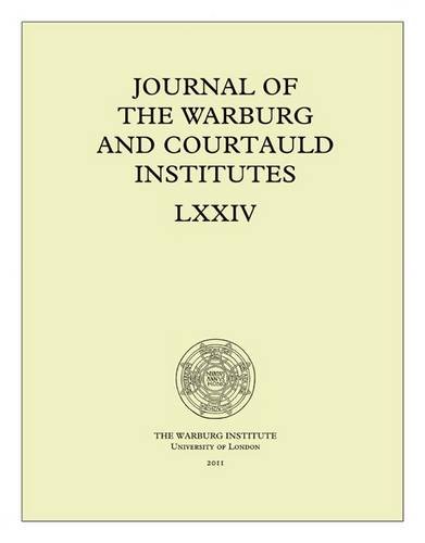 9780854811557: Journal of the Warburg and Courtauld Institutes, v. 74 (2011)