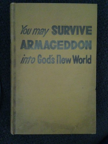 Beispielbild fr You May Survive Armageddon into God's New World zum Verkauf von Better World Books
