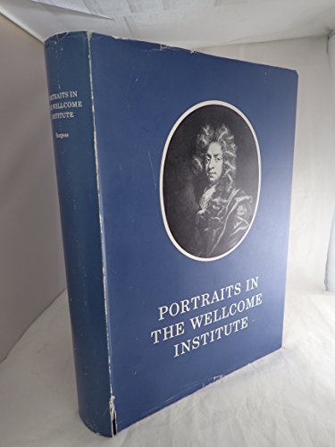 9780854840120: Portraits of Doctors and Scientists in the Wellcome Institute of the History of Medicine: A Catalogue